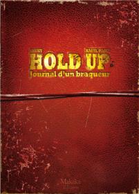 Hold-up - Journal d’un braqueur 1976-1988