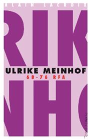 Ulrike Meinhof , 68-76 RFA