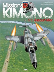 Missions "Kimono" T02 Assaut-Mer