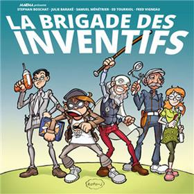 Brigade des inventifs (La)