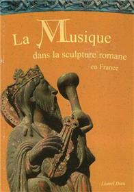Musique dans la sculpture romane (La) T02