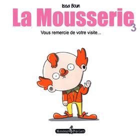 Mousserie (La) T03