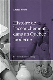 Histoire de l´accouchement dans un Québec moderne