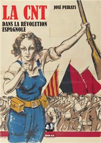 CNT dans la révolution espagnole (La)
