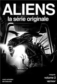 Aliens, La série originale - Intégrale T02