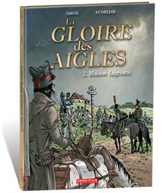 Gloire des Aigles (La) T02