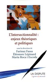 Intersectionnalité (L´) : enjeux théoriques et politiques