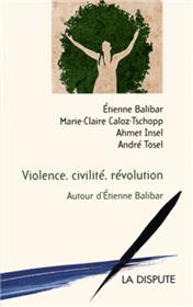Violence, civilité, révolution