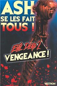 Evil Dead 2 : Vengeance !