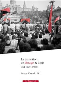 La transition en Rouge & Noir - CNT (1973-1980)
