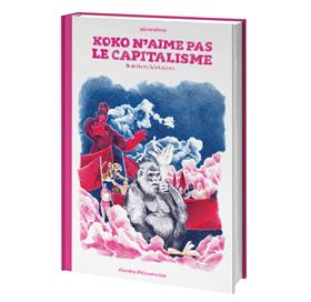 Koko n´aime pas le capitalisme