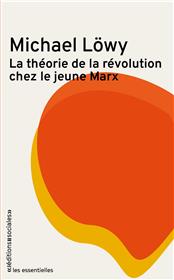 La théorie de la révolution chez le Jeune Marx