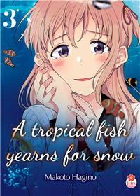 A Tropical Fish Yearns for Snow T03