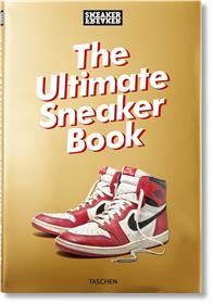 Sneaker Freaker. The Ultimate Sneaker Book (GB)