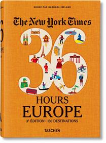 The New York Times 36 Hours. Europe.
