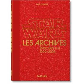 Les Archives Star Wars. 1999-2005. 40th Ed.