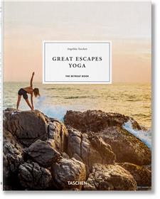 Great Escapes Yoga. The Retreat Book (GB/ALL/FR)