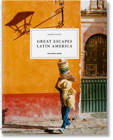 Great Escapes Latin America. The Hotel Book (GB/ALL/FR)