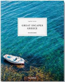Great Escapes Greece. The Hotel Book (GB/ALL/FR)
