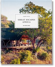 Great Escapes Africa. The Hotel Book (GB/ALL/FR)