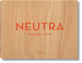 Neutra. Complete Works (GB/ALL/FR)