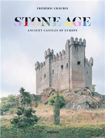 Frédéric Chaubin. Stone Age. Ancient Castles of Europe (GB/ALL/FR)