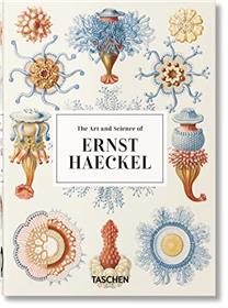 The Art and Science of Ernst Haeckel. 40th Ed. (GB)