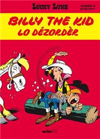 Billy the kid, Lo dézorder