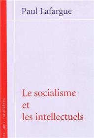 Socialisme et les intellectuels (Le)