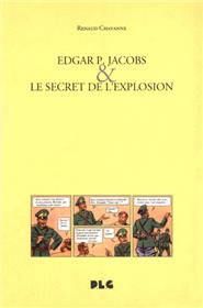 Edgar P. Jacobs et le secret de l'explosion