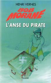 Bob Morane L´anse du pirate (Nouvelle édition)